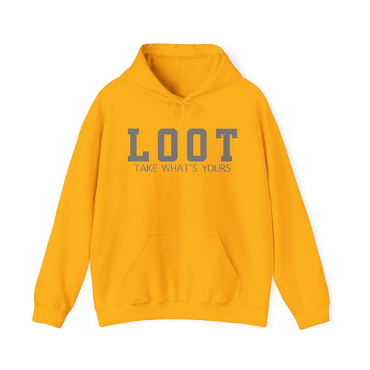 golden hooded sweatshirt with the text 'LOOT Take What's Yours' printed in black on the front, front