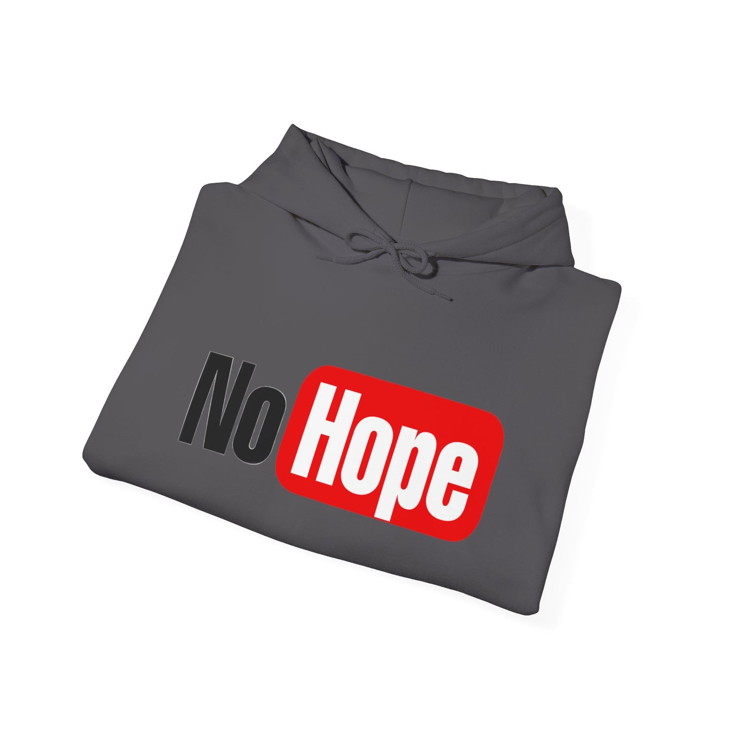 charcoal hooded sweatshirt with the text 'No Hope' printed in red on the front, front